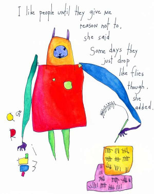 like people until they give me reason not to...