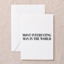most-interesting-MAN-bod-dark-gray Greeting Cards for