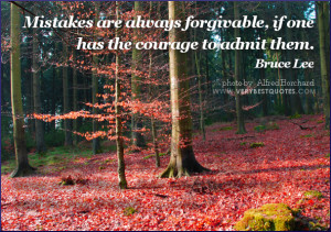 mistake quotes, Bruce Lee quotes, Mistakes are always forgivable