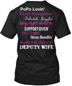 Sheriff Deputy Wife Law Enforcement LEO Police Cop Wife Saying Shirt ...