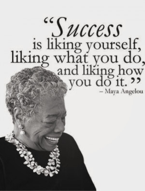 Maya angelou love what you do picture quote