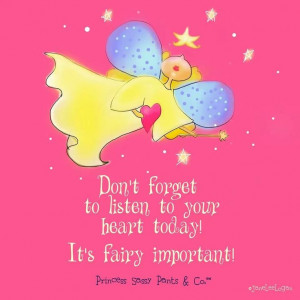 Listen to your heart ~ Princess Sassy Pants & Co