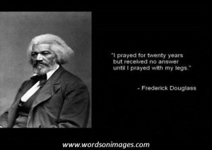 Frederick douglass famous quotes