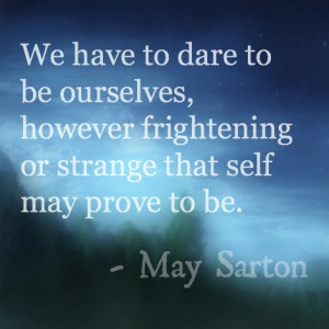 Quote about #authenticity via May Sarton