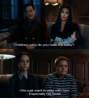 ... Morticia & Gomez Adams Have Them All Wrong On The Baby Hate On Addams