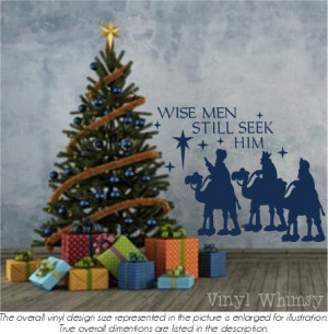 Vinyl Wall Art - Christmas Holiday Quote - Wise Men Still Seek Him ...