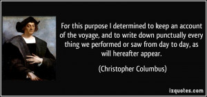 ... saw from day to day, as will hereafter appear. - Christopher Columbus