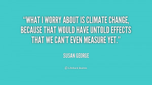 climate change quotes source http quotes lifehack org quote ...