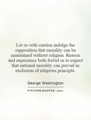 Let us with caution indulge the supposition that morality can be ...