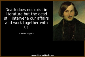 ... and work together with us - Nikolai Gogol Quotes - StatusMind.com