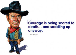 John Wayne Quotes Courage Best motivational quotes