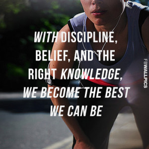 With Belief Discipline and Knowledge Fitness Motivation Quote Picture