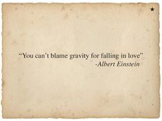 ... gravity for falling in love
