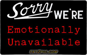 the other type of emotionally unavailable man is unavailable due to ...