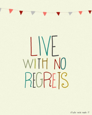 live with no regrets