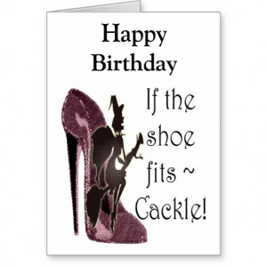 If the shoe fits ~ Cackle! Funny Sayings Gifts Greeting Card