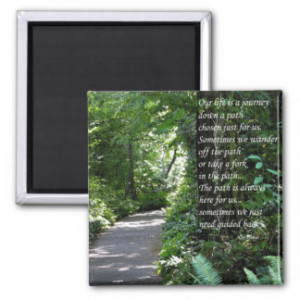 Inspirational Quote on a Forest Path Magnets