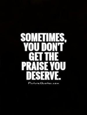 Deserve Quotes