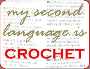 ... Sayings, Crochet Humor, Second Languages, Crochet Quotes, Crochet