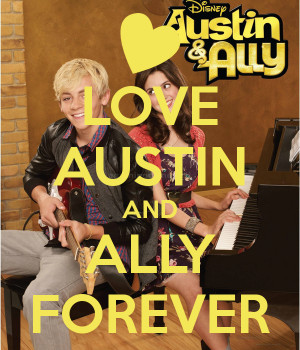 keep calm and love austin and ally