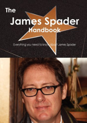 ... James Spader Handbook - Everything You Need to Know about James Spader