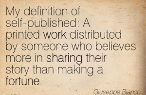 best-work-quote-by-giuseppe-bianco-my-definition-of-self-published-a ...