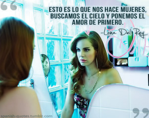 Spanish Quotes - Lana del Rey