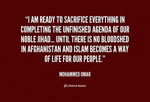 quote-Mohammed-Omar-i-am-ready-to-sacrifice-everything-in-28755.png
