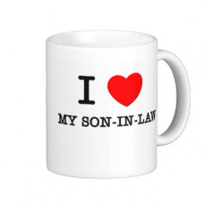 Love My Son-In-Law Classic White Coffee Mug
