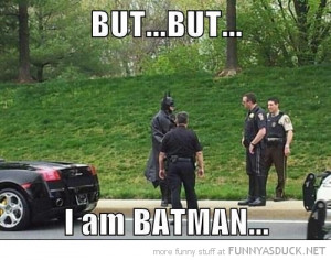cops police pulled over man costume but i am batman movie film funny ...