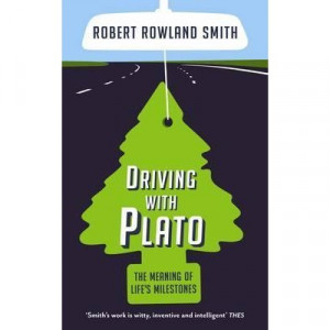 Download Driving with Plato: The Meaning of Life’s Milestones ...