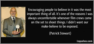 Encouraging people to believe in it was the most important thing of ...