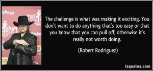 ... -to-do-anything-that-s-too-easy-or-that-robert-rodriguez-156725.jpg