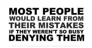 Savvy Quote “Most People Would Learn From Their Mistakes…