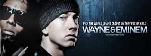Wayne And Eminem Drop The World Quote Picture