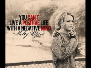 ... positive life with a negative mind.