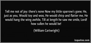 More William Cartwright Quotes