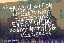 Quotes on translation & interpreting / Citas y frases sobre ...