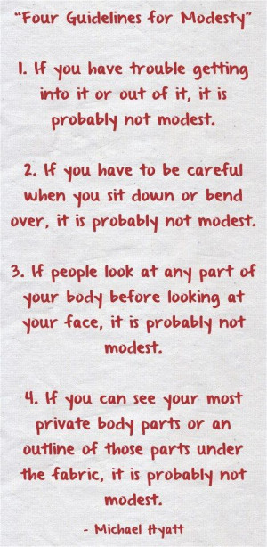 Good quote on Modesty...however if you are modest you will not fit in ...
