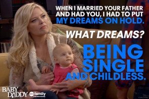Baby Daddy Baby Daddy Quote - Bonnie