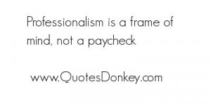 quote regarding professionalism.