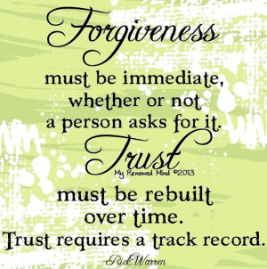 Forgiveness and trust quotes via www.Facebook.com/MyRenewedMind