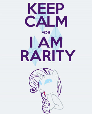 Keep Calm For I am Rarity by thegoldfox21