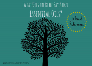 Essential Oils. What The Bible Says About Children. View Original ...