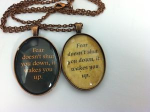 ... -Inspired-Fear-doesnt-shut-you-down-it-wakes-you-up-quote-necklace