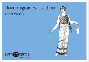 Hate migraines...