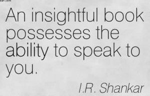 ... /an-insightful-book-possesses-the-ability-to-speak-to-you-ir-shankar