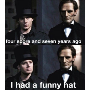 Supernatural quotes - Four score and seven years ago, I had a funny ...