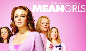 Happy Anniversary 'Mean Girls' - Here's Our 10 Most Fetch Quotes!
