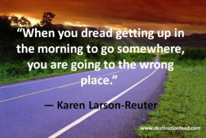 Quote for the Day: Are you going to the wrong place?